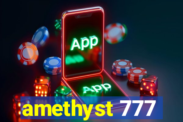 amethyst 777